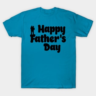 Happy Father's Day T-Shirt